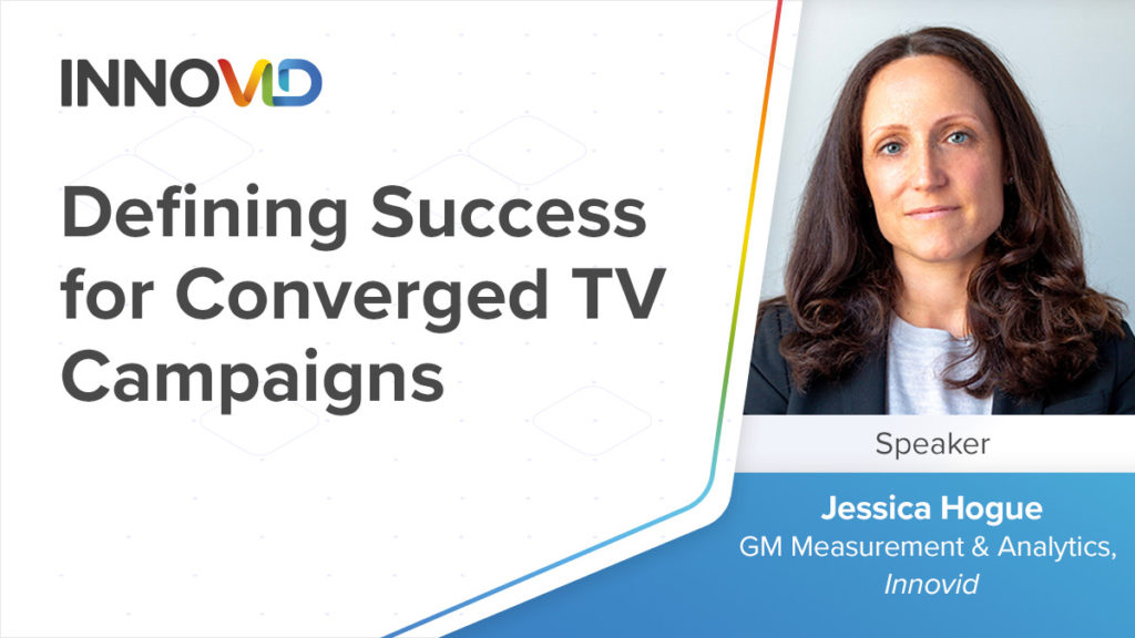 Defining Success for Converged TV Campaigns